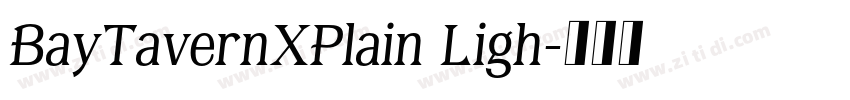 BayTavernXPlain Ligh字体转换 BayTavernXPlain Ligh字体转换